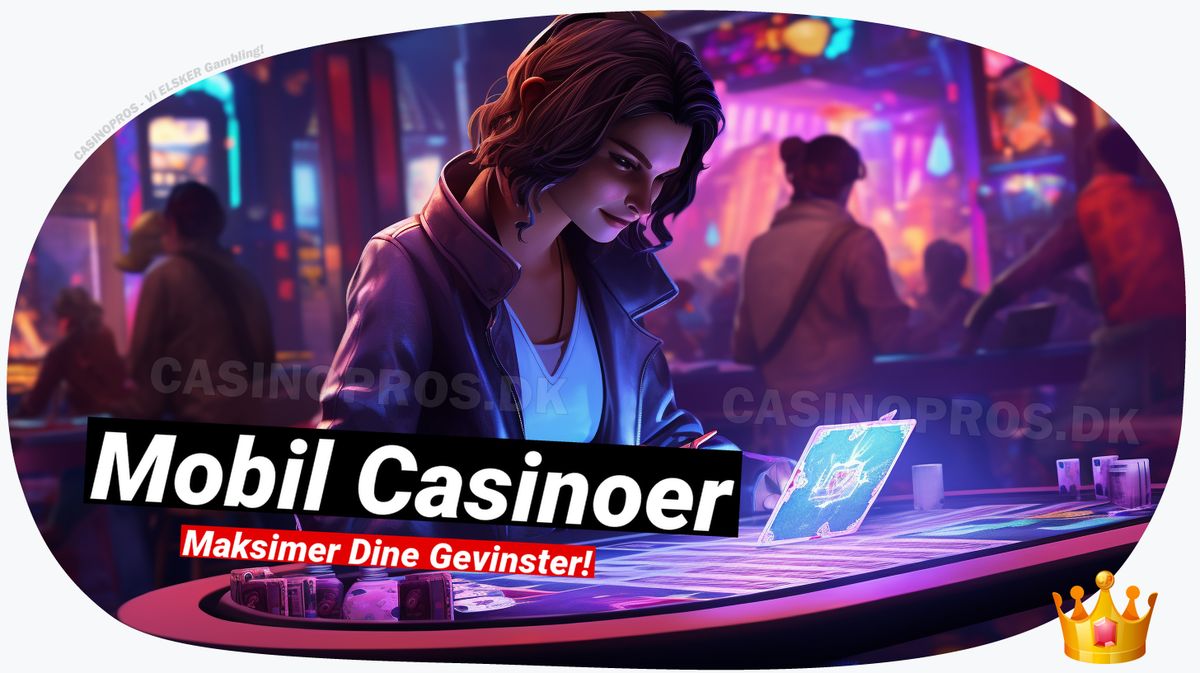 Mobil casinoer anmeldelse: Din guide til bedste spil på farten 📱
