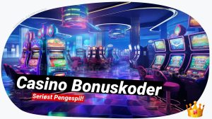 Casino bonuskoder: Din guide til de bedste kampagnekoder 💰