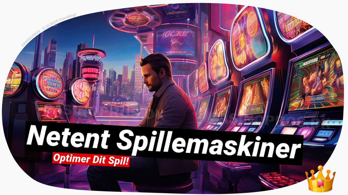 Netent spillemaskiner anmeldelse: Din guide til top casinoer 🎯