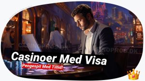 Top Casinoer med Visa 💳: Din guide til sikker betaling online